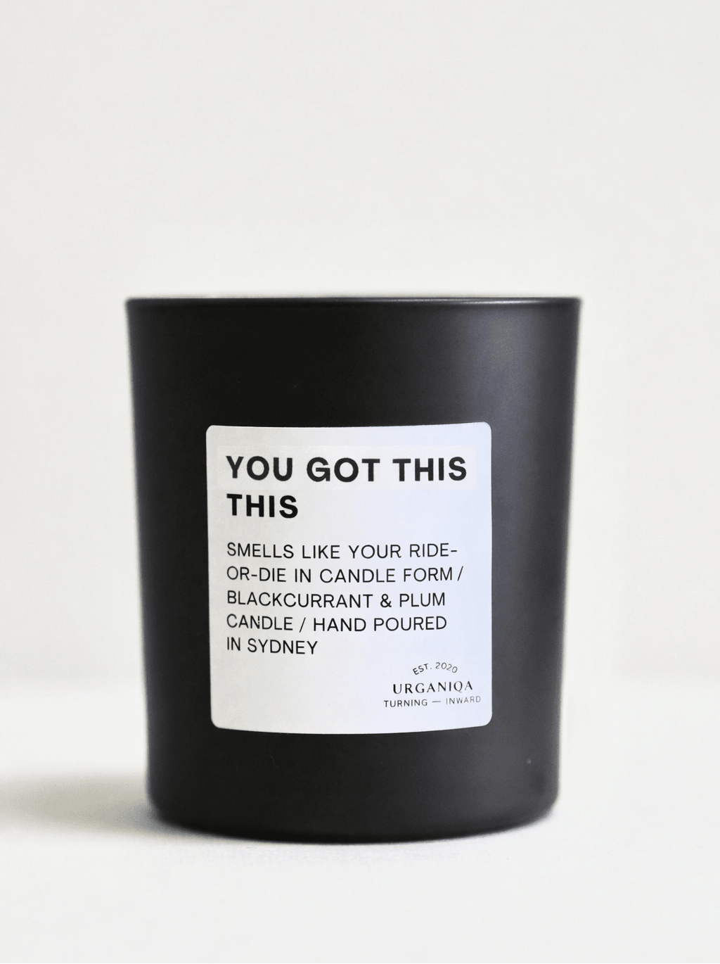 You Got This Scented Candle | Unfiltered Collection - Urganiqa